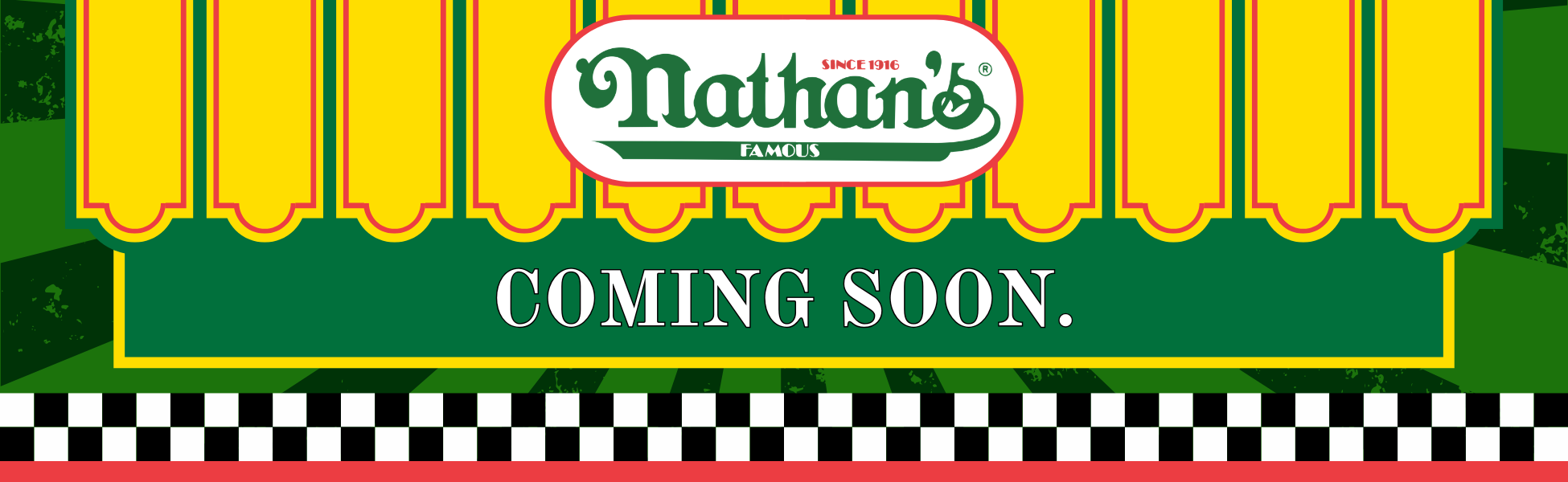 Nathan's Coming Soon Web Banner